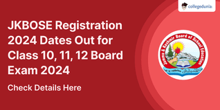 JKBOSE Registration 2024 Dates Out for Class 10, 11, 12 Board Exam 2024; Check Notice Here